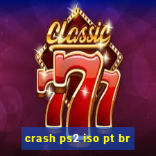 crash ps2 iso pt br